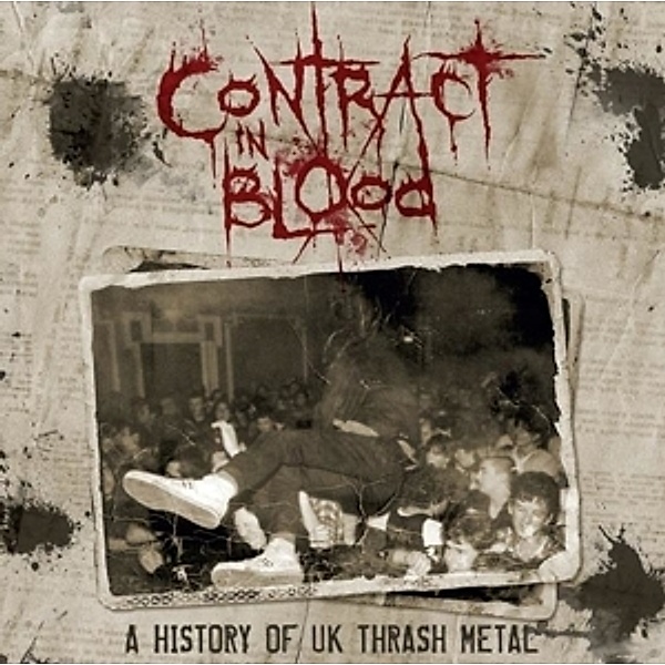 Contract In Blood-A History Of Uk Thrash Metal, Diverse Interpreten