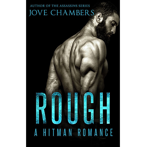 Contract Killers: Rough: A Hitman Romance, Jove Chambers