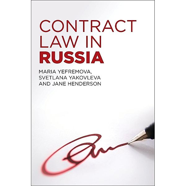 Contract Law in Russia, Maria Yefremova, Svetlana Yakovleva, Jane Henderson