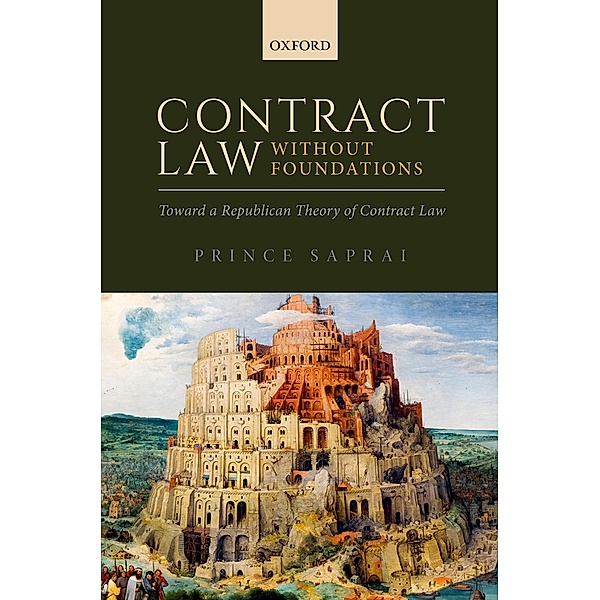 Contract Law Without Foundations, Prince Saprai