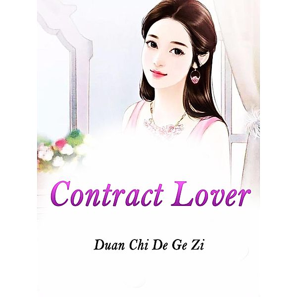 Contract Lover / Funstory, Duan ChiDeGeZi