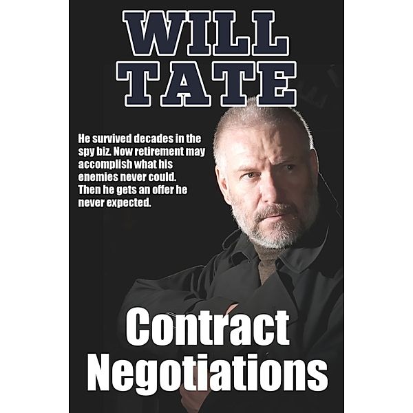 Contract Negotiations, Will Tate