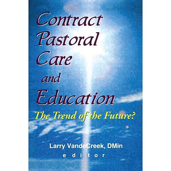 Contract Pastoral Care and Education, Larry Van De Creek