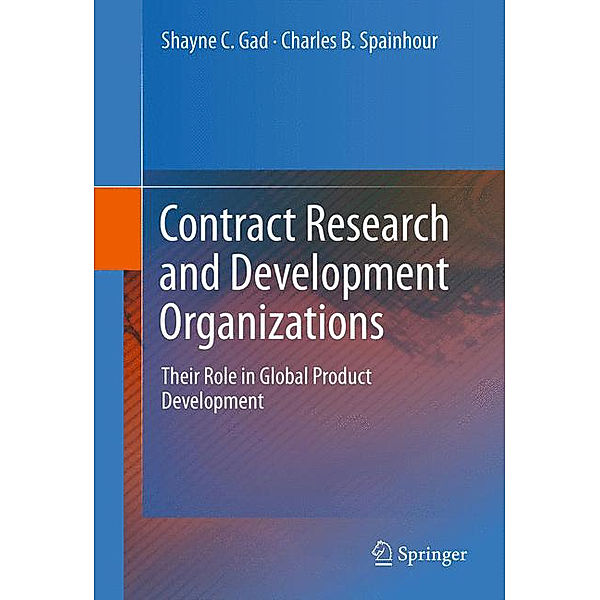 Contract Research and Development Organizations, Shayne C. Gad, Charles B. Spainhour
