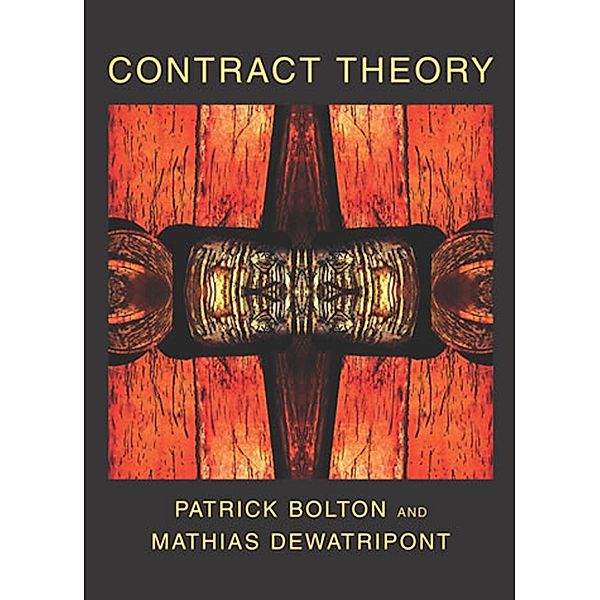 Contract Theory, Patrick Bolton, Mathias Dewatripont