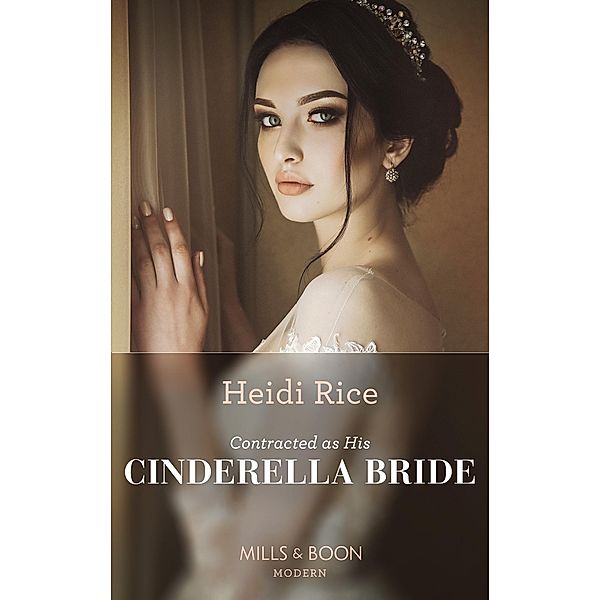 Contracted As His Cinderella Bride / Conveniently Wed! Bd.20, Heidi Rice