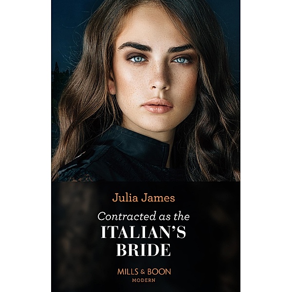 Contracted As The Italian's Bride, JULIA JAMES