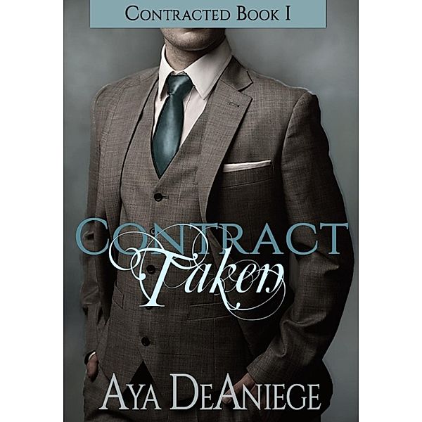 Contracted: Contract Taken, Aya DeAniege