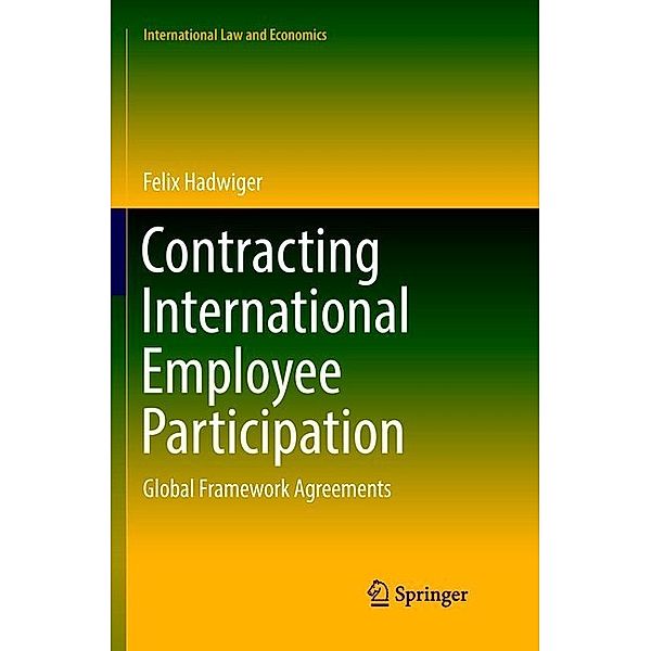 Contracting International Employee Participation, Felix Hadwiger