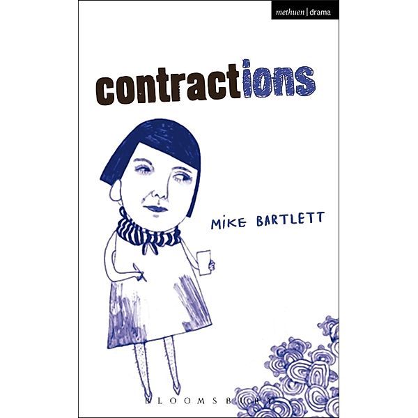 Contractions / Modern Plays, Mike Bartlett