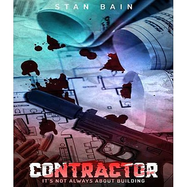 CONTRACTOR, Stan Bain