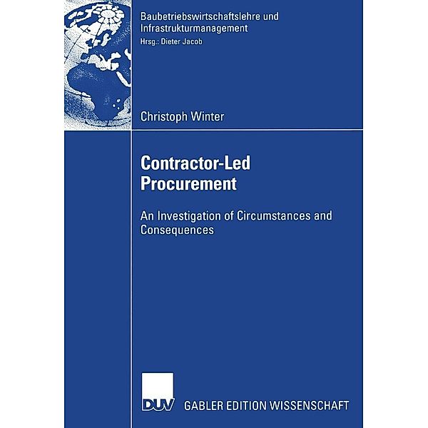 Contractor-Led Procurement / Baubetriebswirtschaftslehre und Infrastrukturmanagement, Christoph Winter