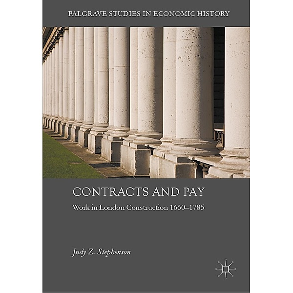 Contracts and Pay / Palgrave Studies in Economic History, Judy Z. Stephenson