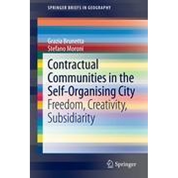 Contractual Communities in the Self-Organising City, Grazia Brunetta, Stefano Moroni