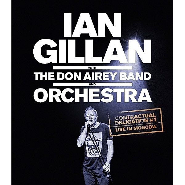 Contractual Obligation #1:Live In Moscow, Ian Gillan
