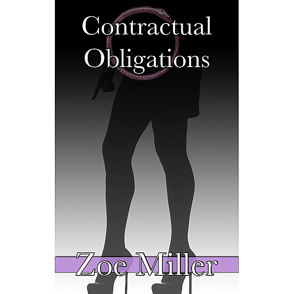 Contractual Obligations: Part 1, Zoe Miller
