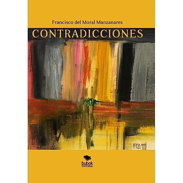 Contradicciones, Francisco Moral del Manzanares