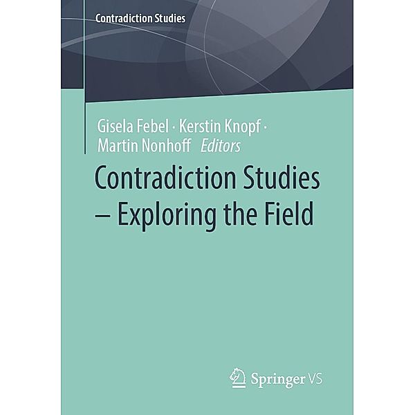 Contradiction Studies - Exploring the Field / Contradiction Studies