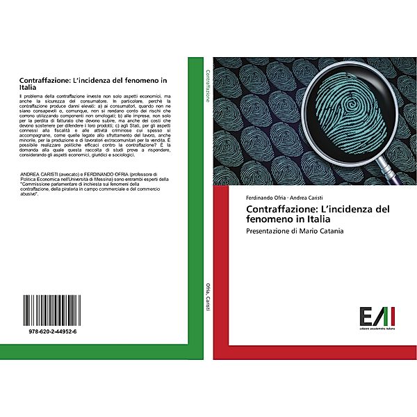 Contraffazione: L'incidenza del fenomeno in Italia, Ferdinando Ofria, Andrea Caristi