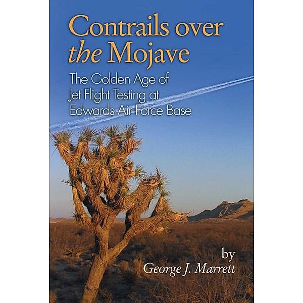 Contrails over the Mojave, George J Marrett