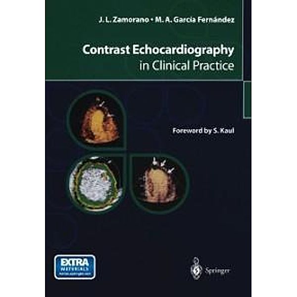 Contrast Echocardiography in Clinical Practice, Jose L. Zamorano, Miguel A. García Fernández