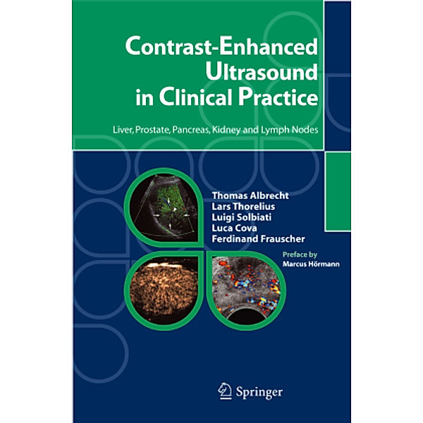 Contrast-Enhanced Ultrasound in Clinical Practice, Thomas Albrecht, Lars Thorelius, Luigi Solbiati