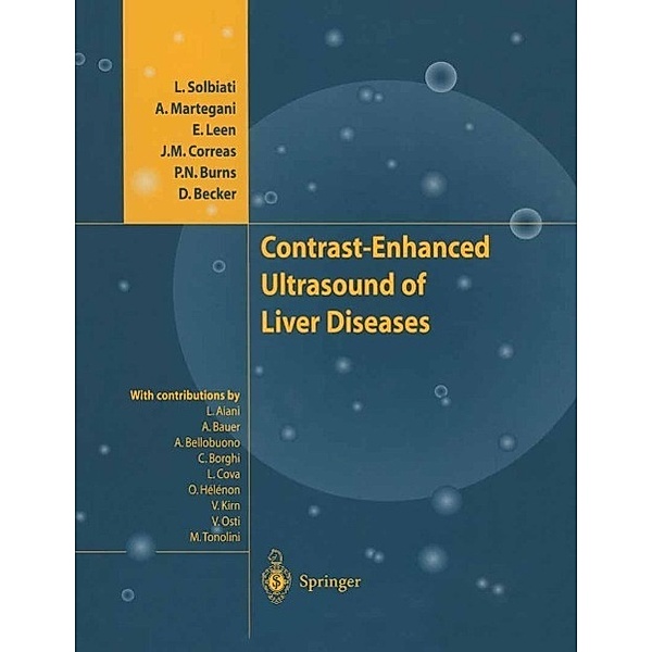 Contrast-Enhanced Ultrasound of Liver Diseases, L. Solbiati, D. Becker, A. Martegani, E. Leen, J. M. Correas, P. N. Burns