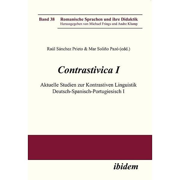 Contrastivica I: Aktuelle Studien zur Kontrastiven Linguistik Deutsch-Spanisch-Portugiesisch I