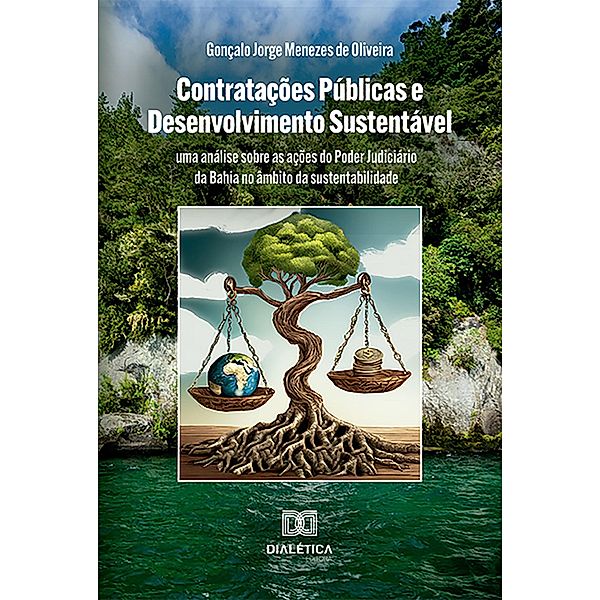 Contratações Públicas e Desenvolvimento Sustentável, Gonçalo Jorge Menezes de Oliveira