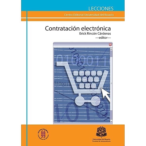 Contratación electronica / Lecciones de Jurisprudencia, Erick Rincón Cardenas