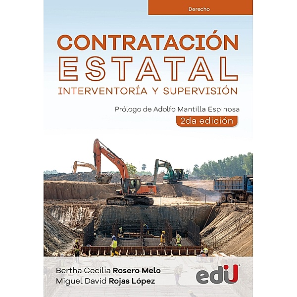 Contratación estatal, interventoría y supervisión 2ª Edición / Derecho, Bertha Rosero, Miguel Rojas