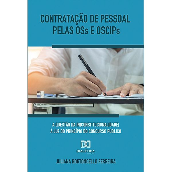 Contratação de pessoal pelas OSs e OSCIPs, Juliana Bortoncello Ferreira