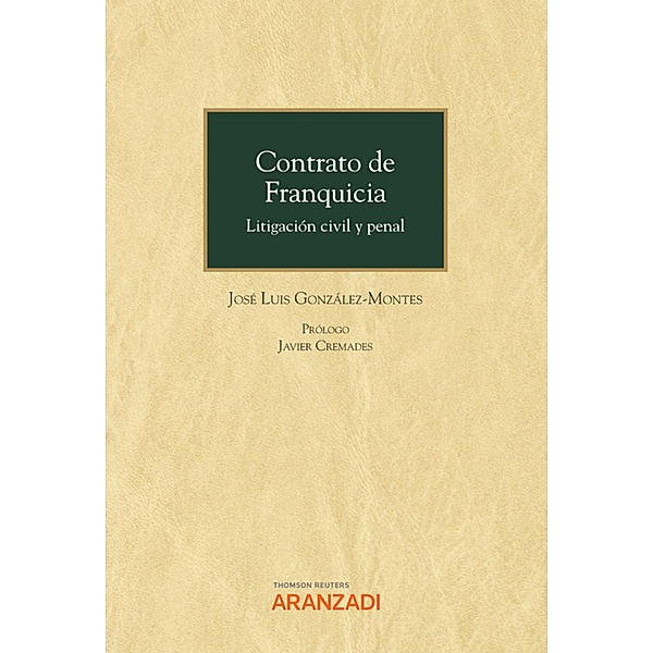 Contrato de franquicia / Monografía Bd.1413, José Luis González Montes