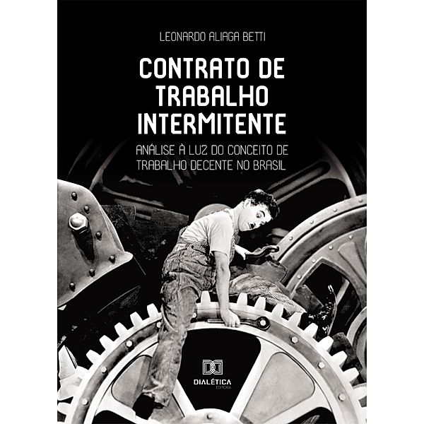 Contrato de trabalho intermitente, Leonardo Aliaga Betti