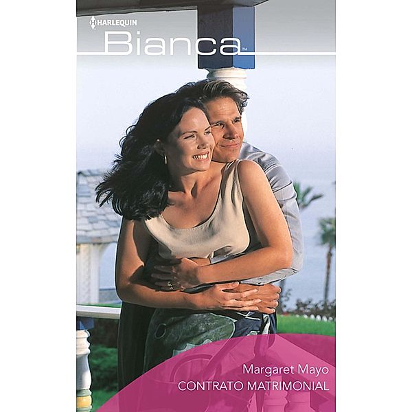 Contrato matrimonial / Bianca, Margaret Mayo