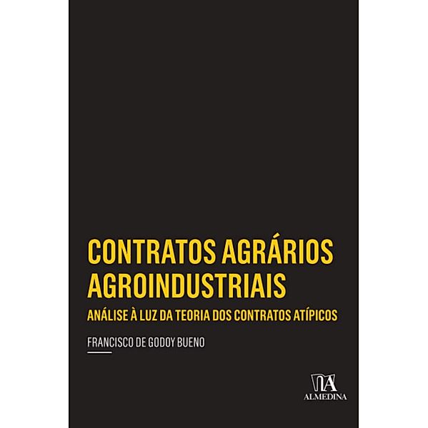 Contratos Agrários Agroindustriais / Coleção Insper, Francisco de Godoy Bueno
