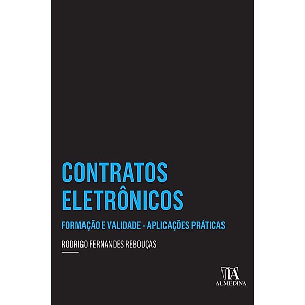 Contratos Eletrônicos / Coleção insper, Rodrigo Fernandes Rebouças