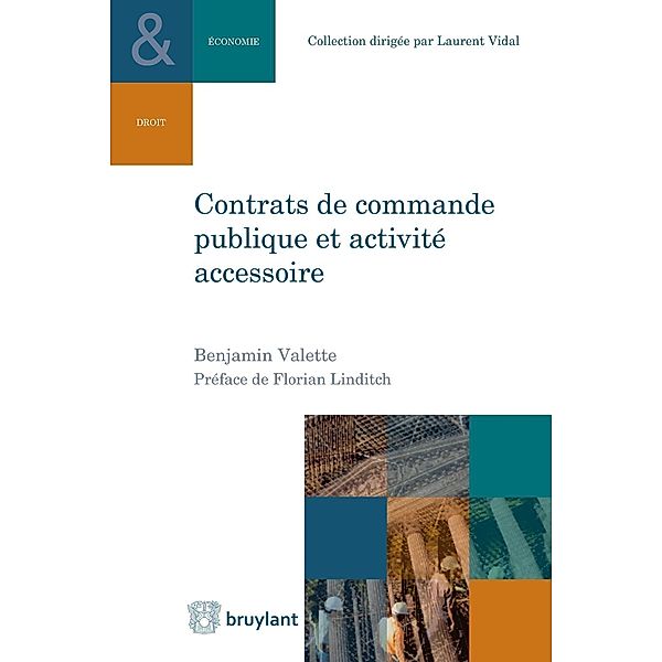 Contrats de commande publique et activité accessoire, Benjamin Valette