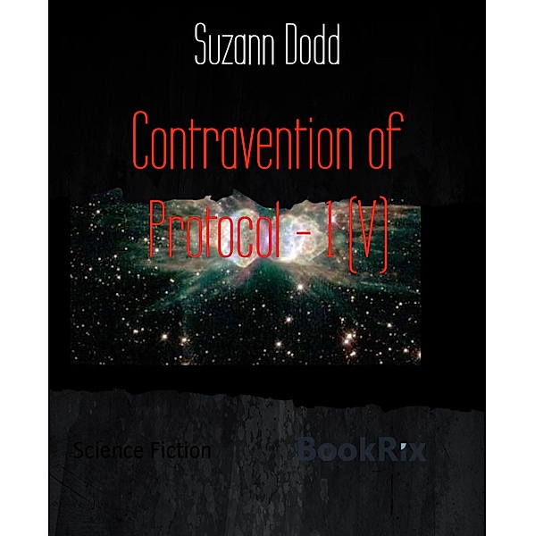 Contravention of Protocol - 1 (V), Suzann Dodd