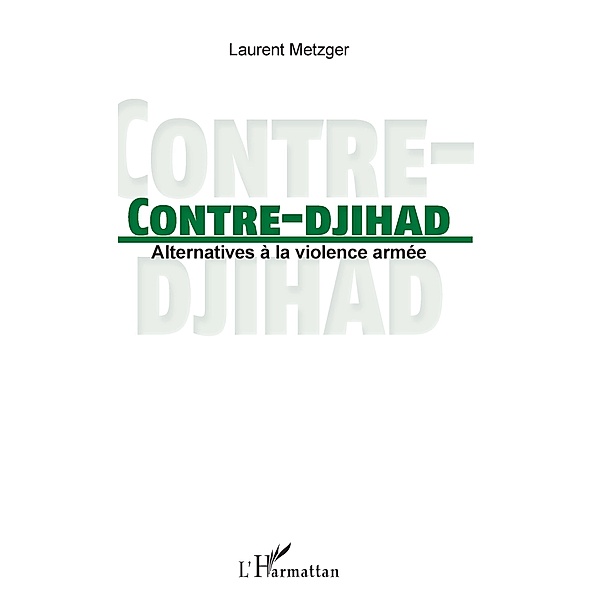 Contre-djihad, Metzger Laurent Metzger