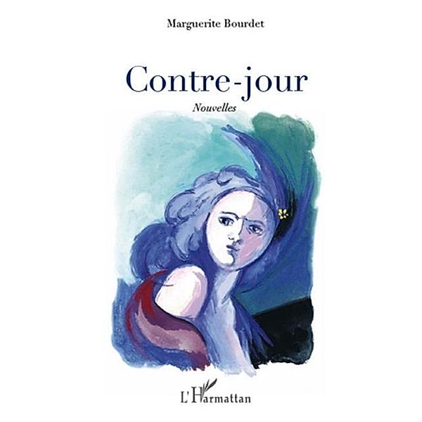 Contre jour   nouvelles / Hors-collection, Marguerite Bourdet