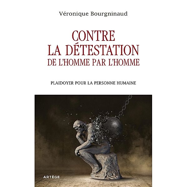 Contre la détestation de l'Homme par l'Homme, Véronique Bourgninaud