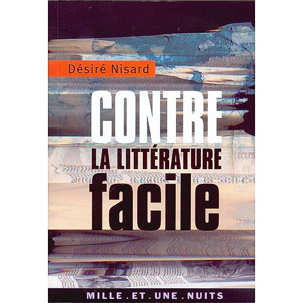 Contre la littérature facile / La Petite Collection, Michel Denizart