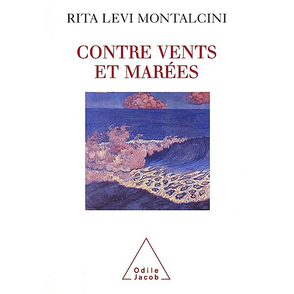 Contre vents et marees, Levi Montalcini Rita Levi Montalcini