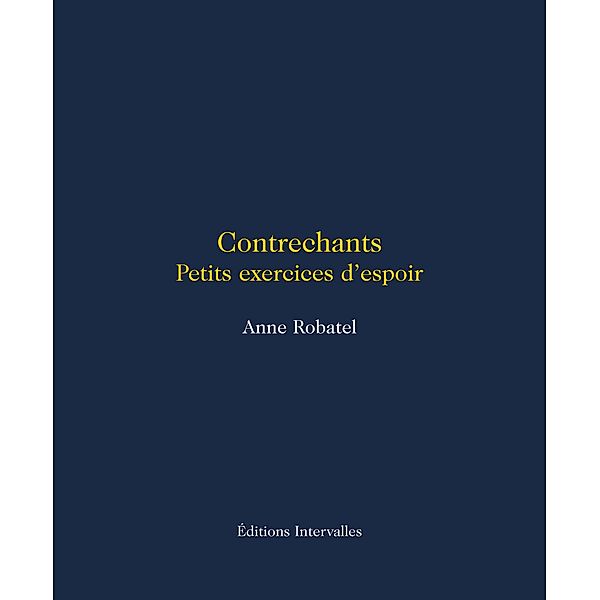 Contrechants, Anne Robatel