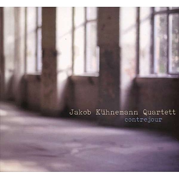 Contrejour, Jakob Kuehnemann Quartet