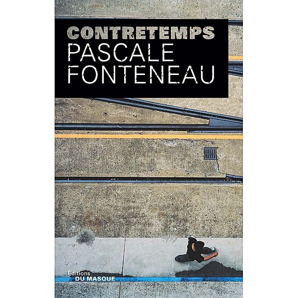 Contretemps / Grands Formats, Pascale Fonteneau