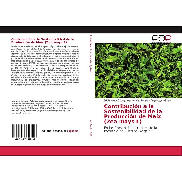Contribución a la Sostenibilidad de la Producción de Maíz (Zea mays L), Dácia Julieta Calungo Joaquim Vaz Pereira, Ángel Leyva Galán