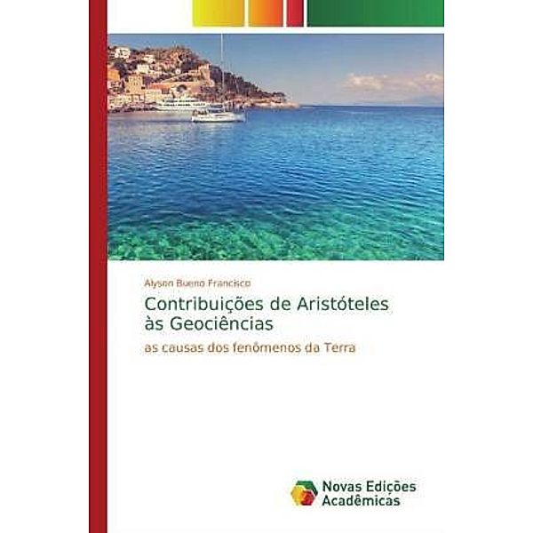 Contribuições de Aristóteles às Geociências, Alyson Bueno Francisco