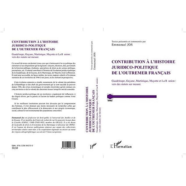 CONTRIBUTION A L'HISTOIRE JURIICO-POLITIQUE DE L'OUTREMER FR / Hors-collection, Emmanuel Jos